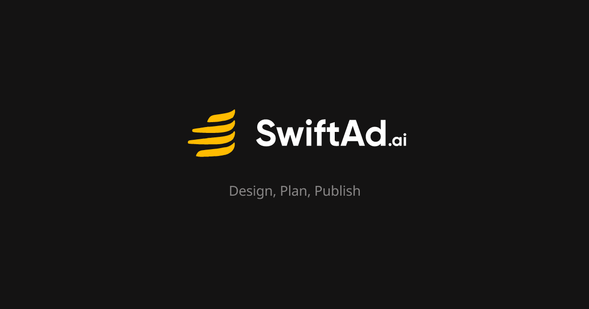 SwiftAd.ai - Design Plan Publish: The AI Ad Ecosystem